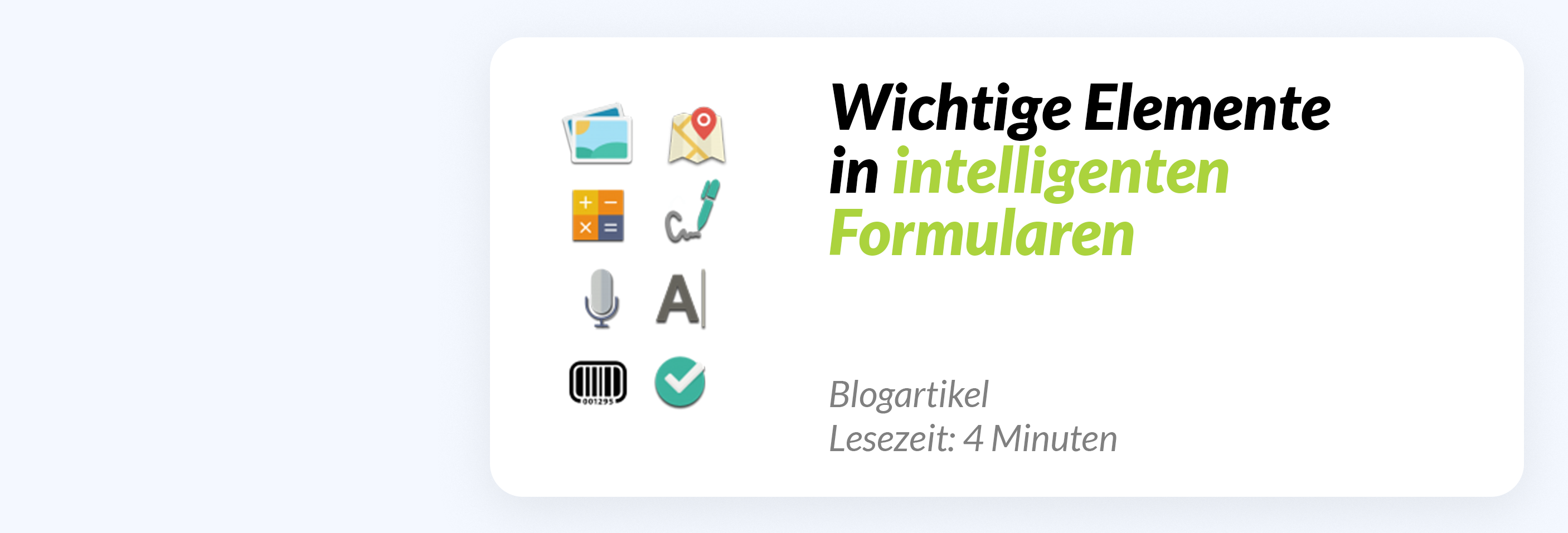 Welche Elemente kann ich in intelligenten Formularen verwenden