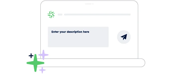 Describe your need or import a document